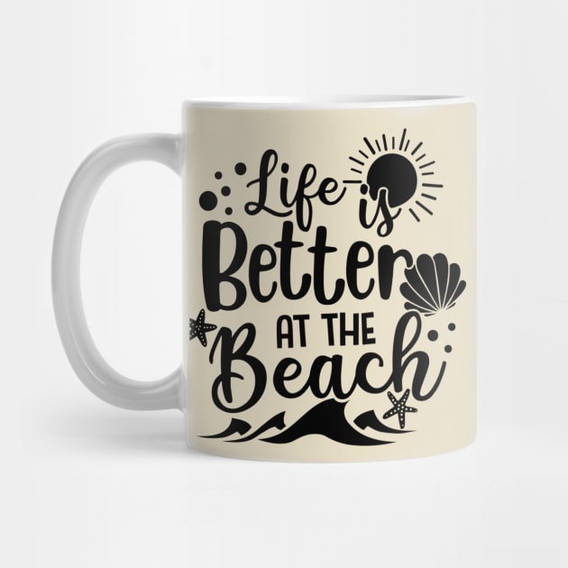 Life Is Better At The Beach by busines_night